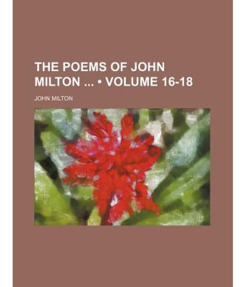 The Poems of John Milton (Volume 1618) Buy The Poems of John Milton