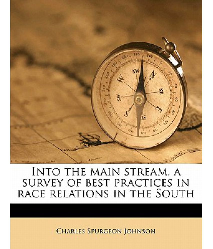 Into the Main Stream, a Survey of Best Practices in Race Relations in