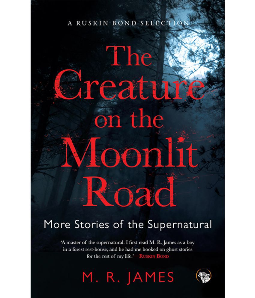     			The Creature on the Moonlit Road: More Stories of the Supernatural