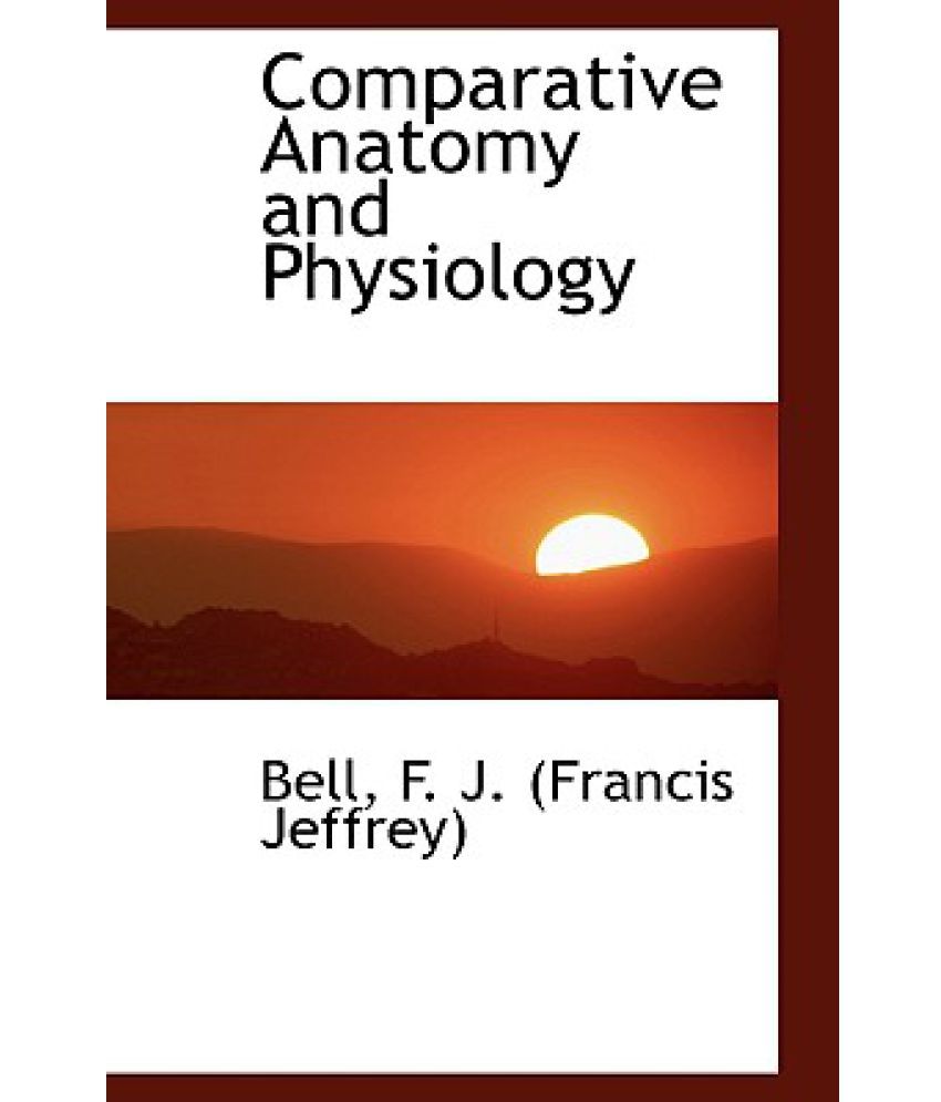 Comparative Anatomy And Physiology: Buy Comparative Anatomy And ...