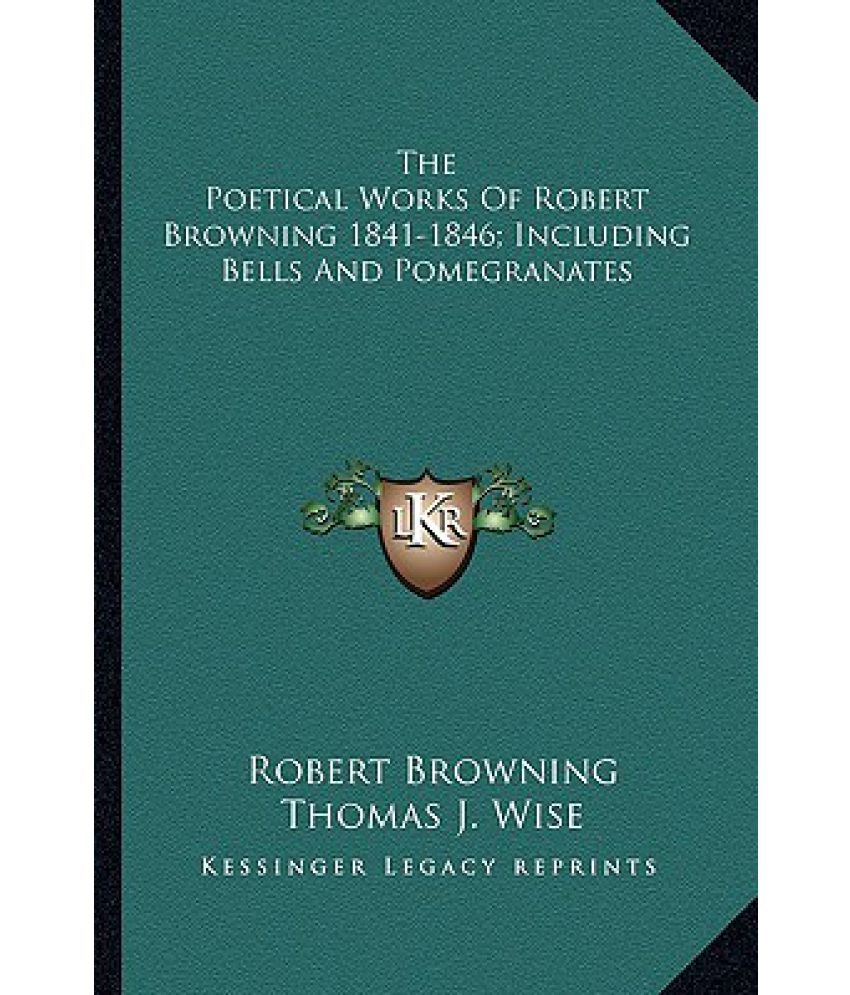 The Poetical Works of Robert Browning 1841-1846; Including Bells and : A astonishing image showing an beautiful landscape. Its hues are striking and blend flawlessly. Its composition looks wonderful, with its features are highly defined.