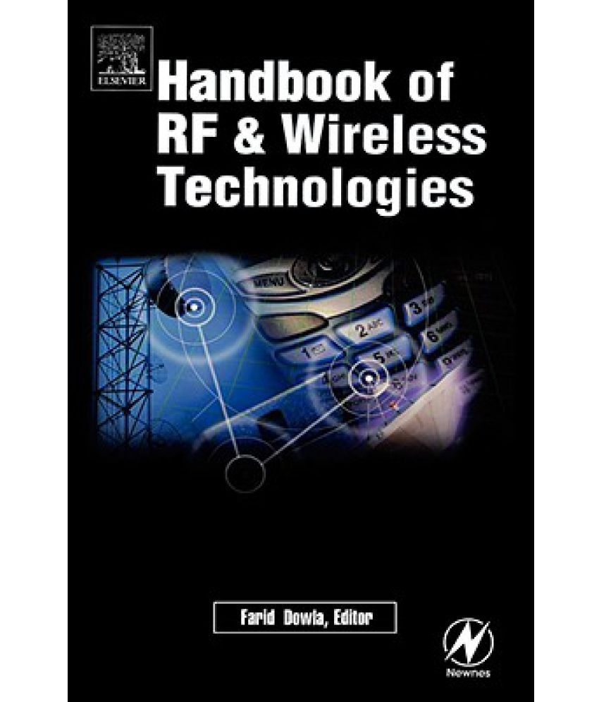 Handbook of RF and Wireless Technologies Buy Handbook of RF and