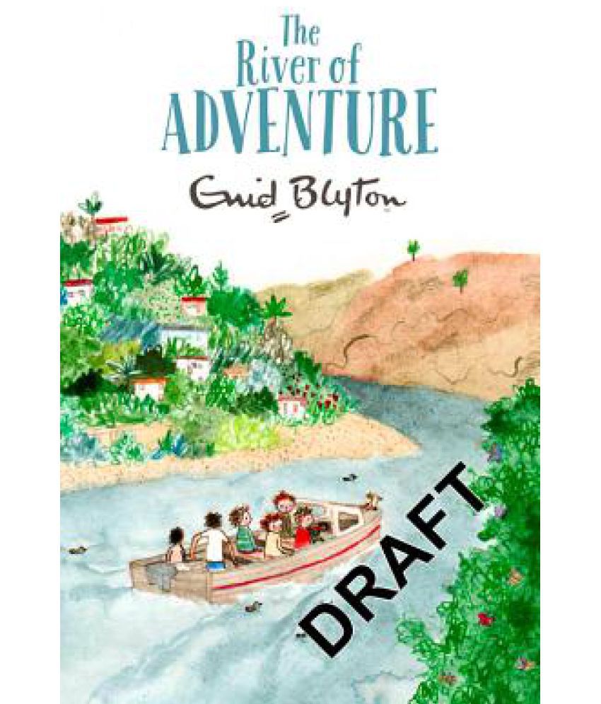The River of Adventure by Enid Blyton
