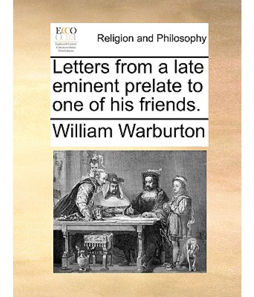 Letters from a Late Eminent Prelate to One of His Friends. Buy Letters