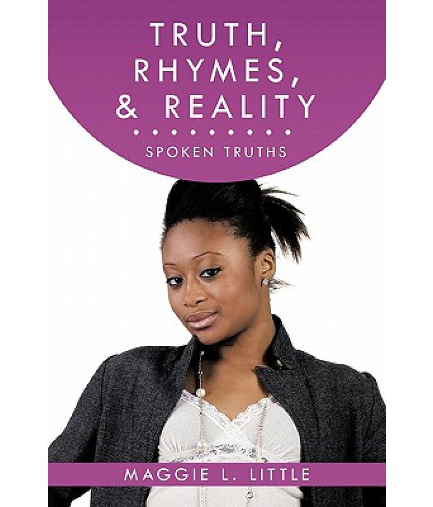 Truth Rhymes Reality Spoken Truths Buy Truth Rhymes Reality Spoken Truths Online At