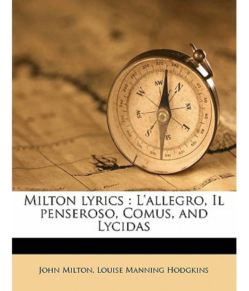 Milton Lyrics L Allegro Il Penseroso Comus And Lycidas Buy Milton Lyrics L Allegro Il Penseroso Comus And Lycidas Online At Low Price In India On Snapdeal snapdeal