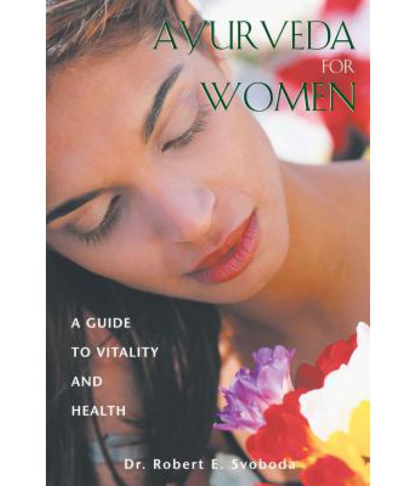     			Ayurveda for Women: A Guide to Vitality and Health