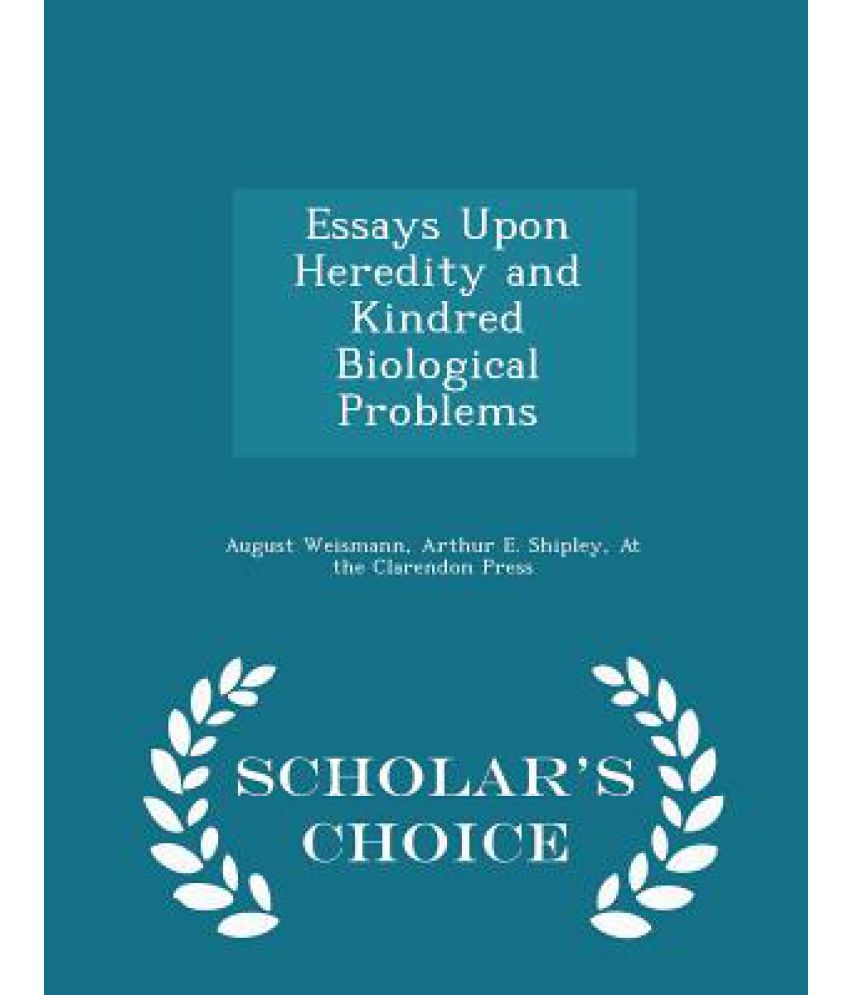 Essays upon heredity and kindred biological problems