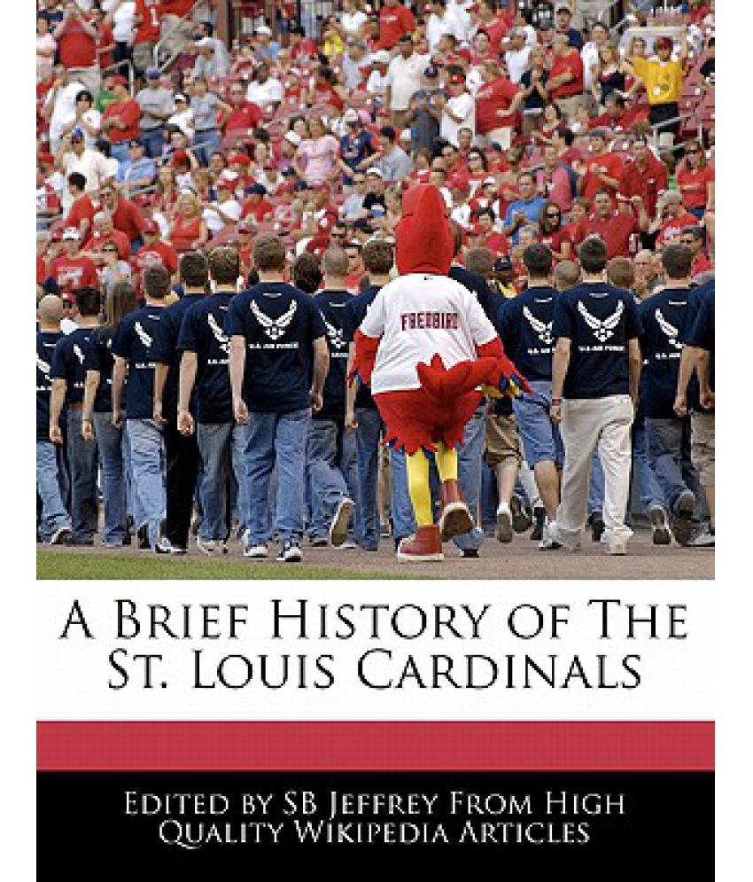 A Brief History of the St. Louis Cardinals: Buy A Brief History of the St. Louis Cardinals ...