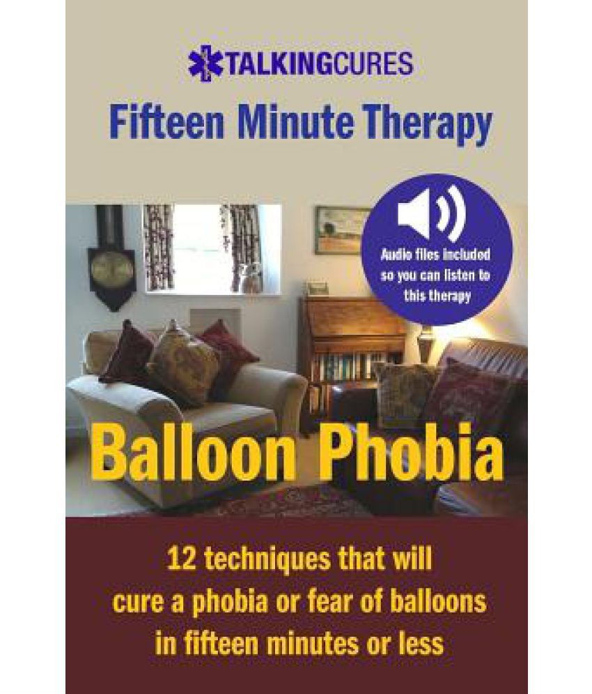 Balloon-Phobia-Fifteen-Minute-Therapy-SDL048791394-1-aa470.jpg