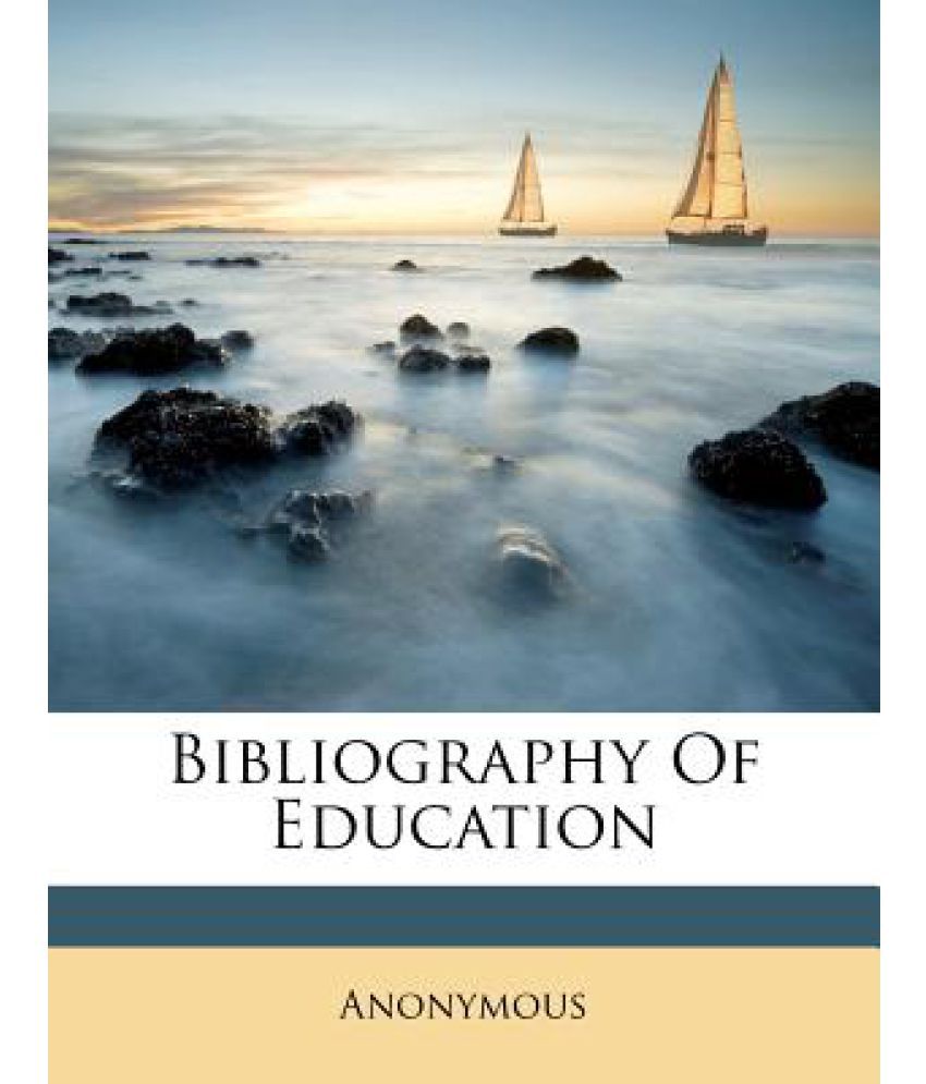 bibliography about education