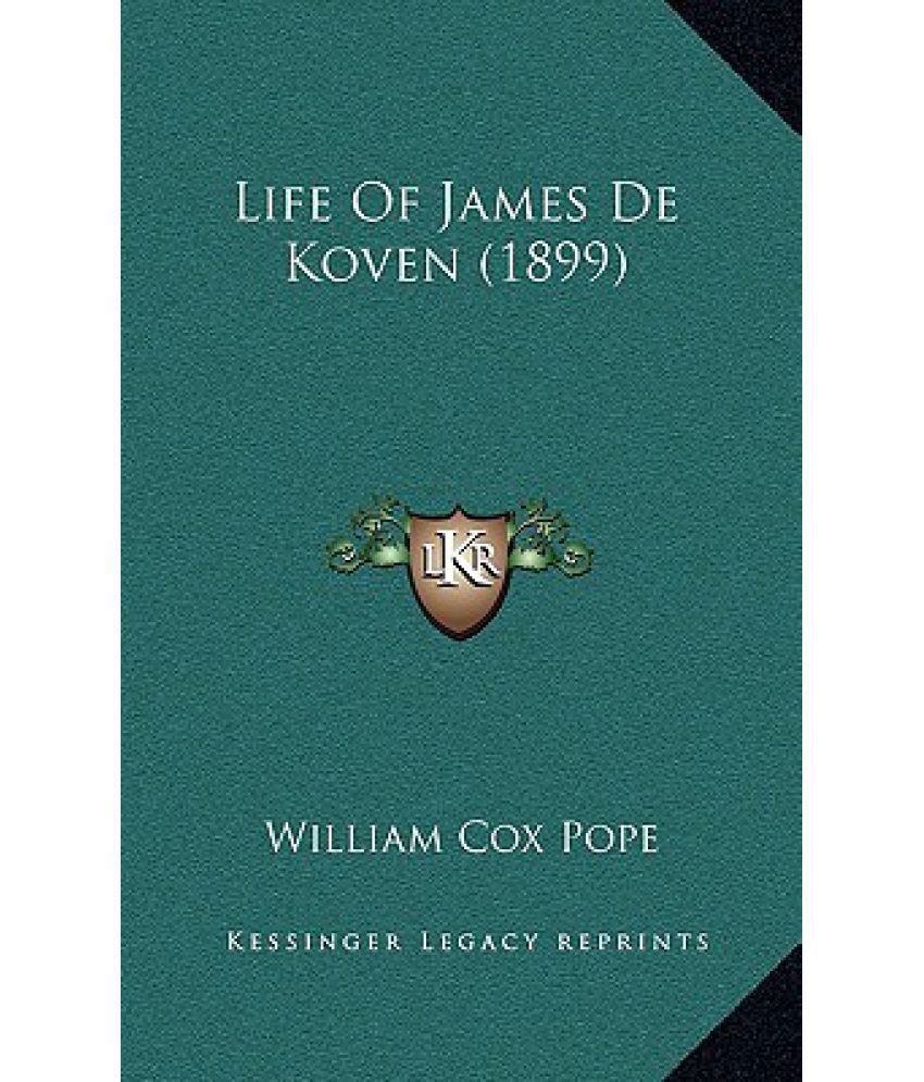Life of James de Koven (1899) Buy Life of James de Koven (1899) Online