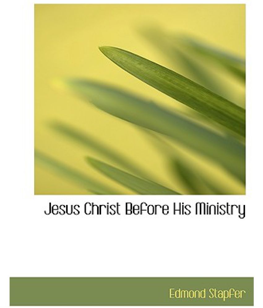 Jesus Christ Before His Ministry Buy Jesus Christ Before His Ministry