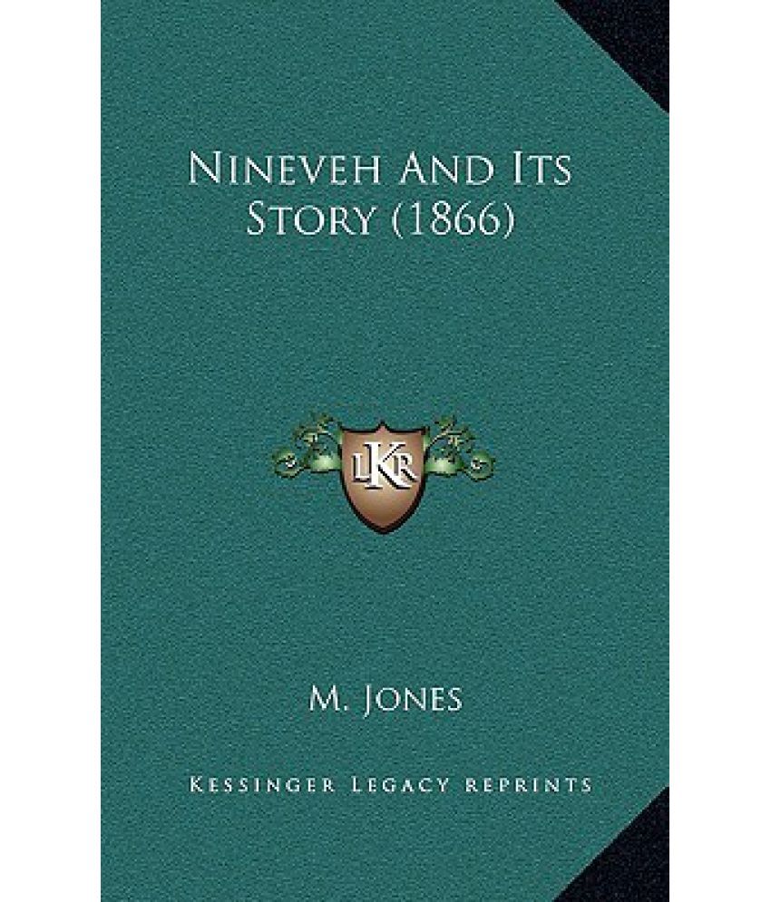 Nineveh and Its Story (1866) Buy Nineveh and Its Story (1866) Online