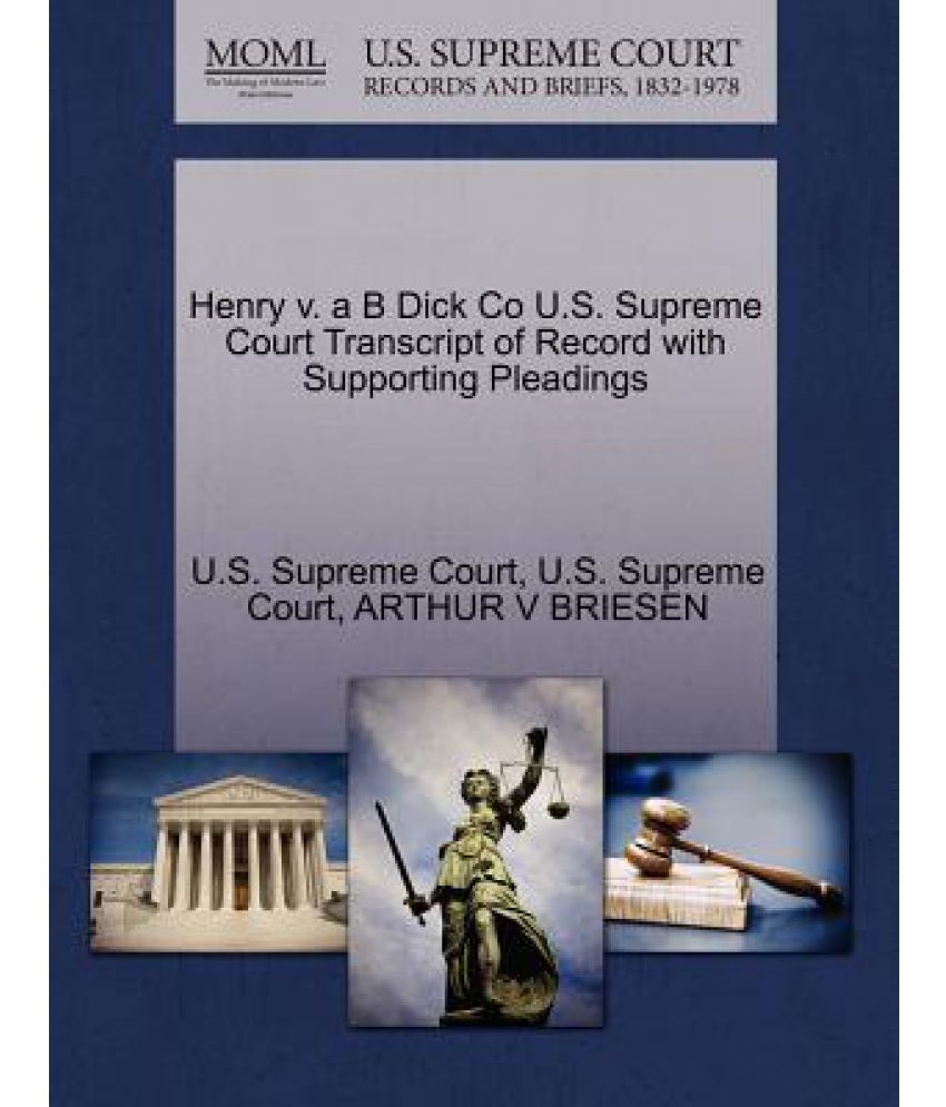 Henry V A B Dick Co U S Supreme Court Transcript Of Record With Supporting Pleadings Buy Henry V A B Dick Co U S Supreme Court Transcript Of Record With Supporting Pleadings Online