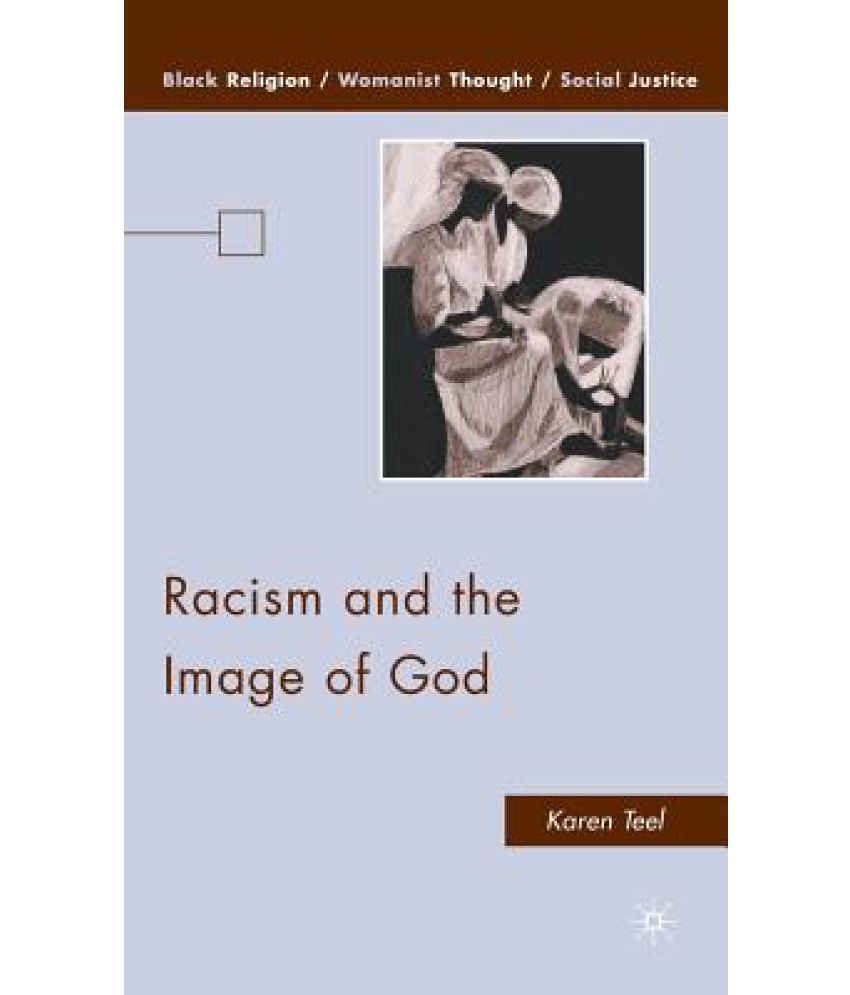Racism and the Image of God: Buy Racism and the Image of God ...