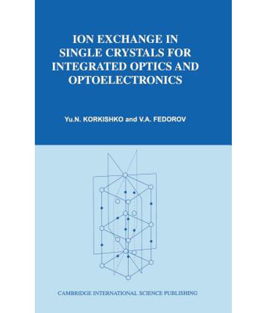 Ion Exchange in Single Crystals for Integrated Optics and