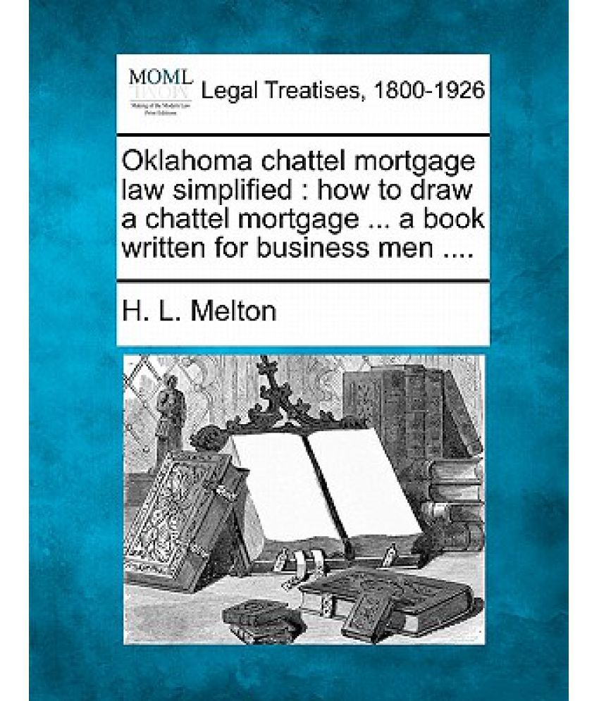A chattel mortgage