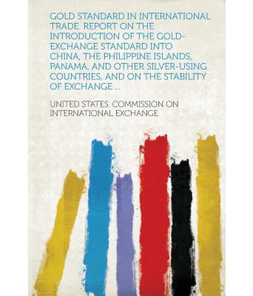 gold-standard-in-international-trade-report-on-the-introduction-of-the