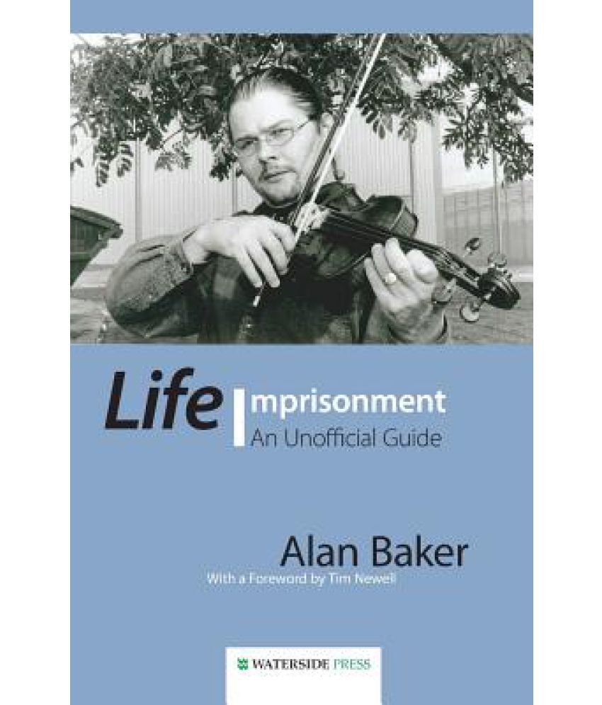 life-imprisonment-an-unofficial-guide-buy-life-imprisonment-an