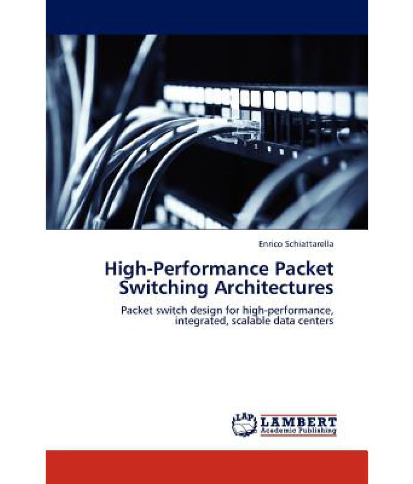 High-performance Packet Switching Architectures