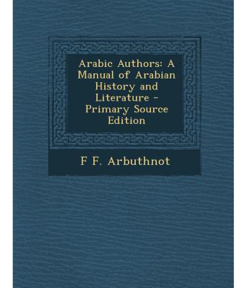 arabic-authors-a-manual-of-arabian-history-and-literature-primary