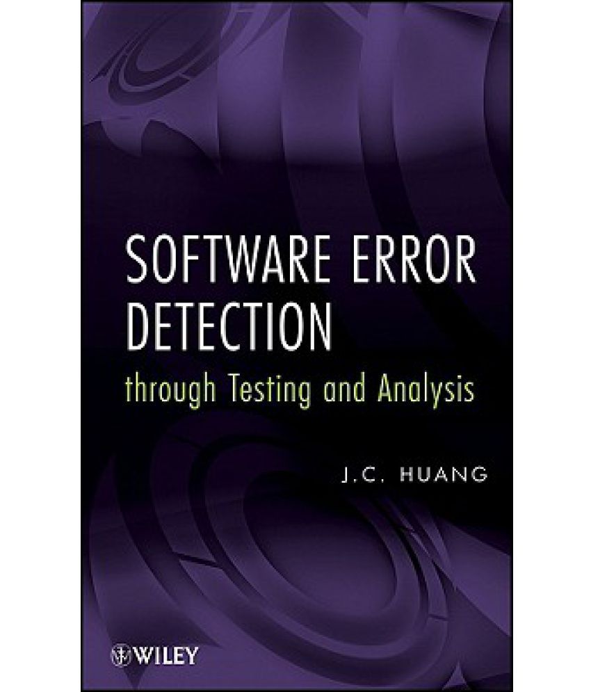 Software Error Detection Through Testing and Analysis Buy Software Error Detection Through