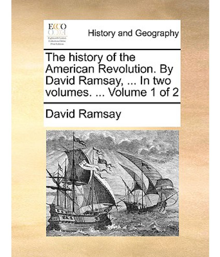 the-history-of-the-american-revolution-by-david-ramsay-in-two