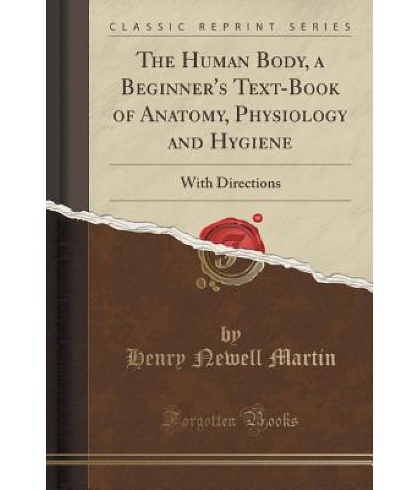 The Human Body A Beginner S Text Book Of Anatomy