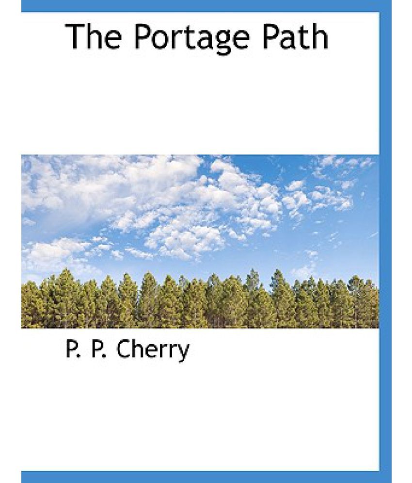 The Portage Path: Buy The Portage Path Online at Low Price in India on
