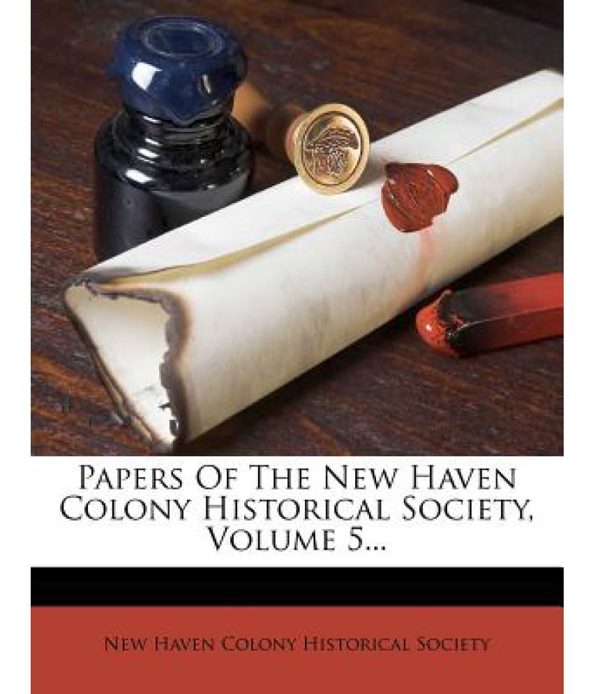 Papers of the New Haven Colony Historical Society, Volume 5... Buy