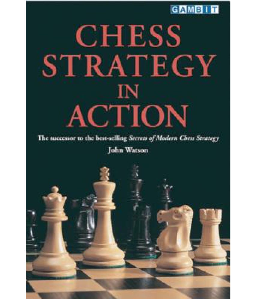 Chess Strategy in Action: Buy Chess Strategy in Action Online at Low ...