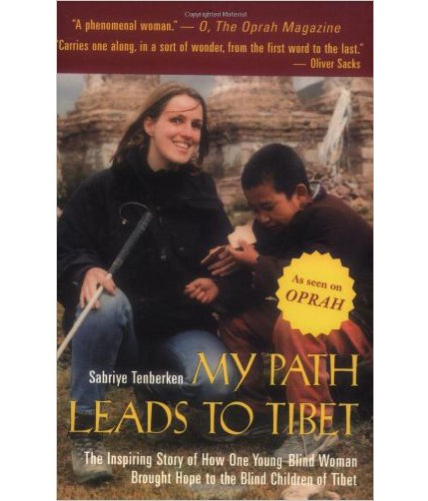     			My Path Leads to Tibet: The Inspiring Story of How One Young Blind Woman Brought Hope to the Blind Children of Tibet