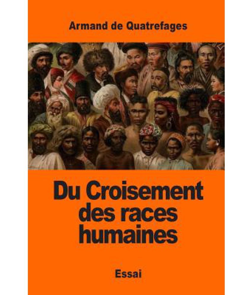 Du Croisement Des Races Humaines Buy Du Croisement Des Races Humaines Online at Low Price in