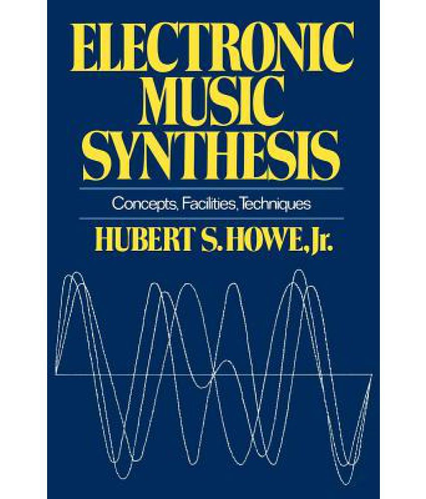 Electronic Music Synthesis Buy Electronic Music Synthesis Online at