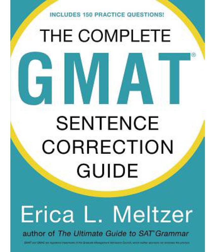 The Complete GMAT Sentence Correction Guide Buy The Complete GMAT 