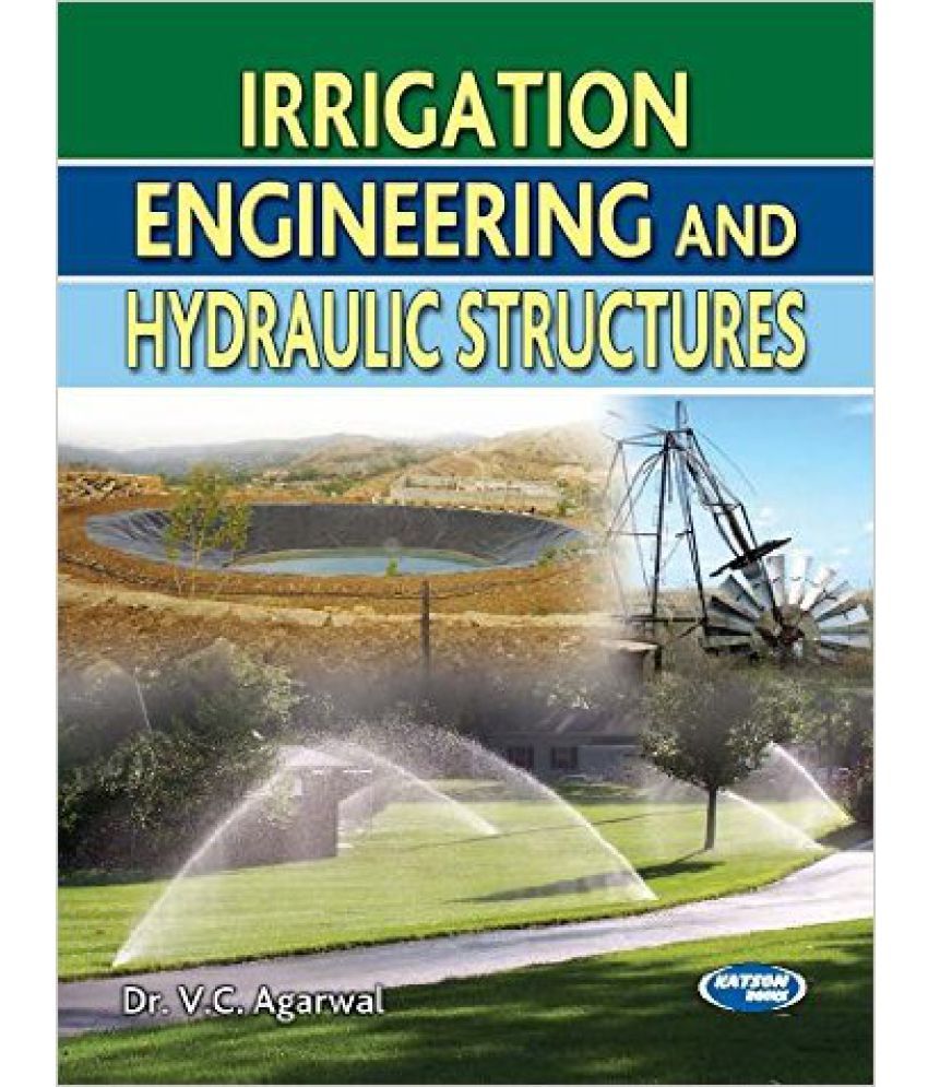 Irrigation Engineering And Hydraulic Structures Buy Irrigation