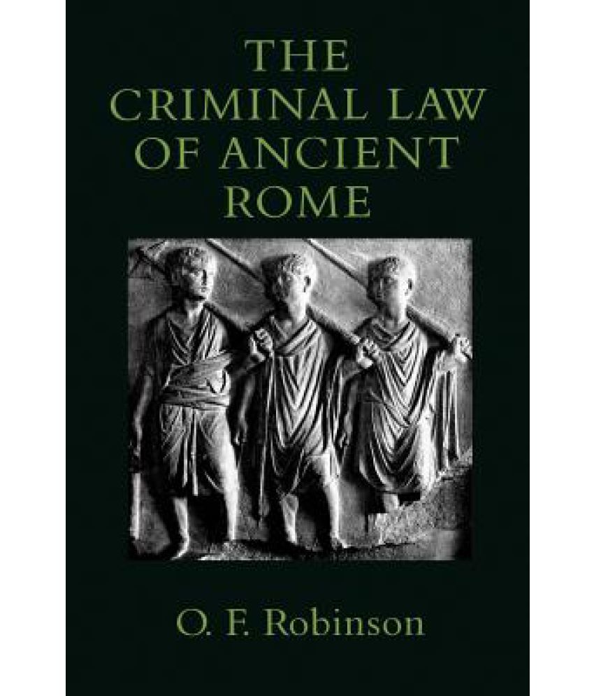 The Criminal Law Of Ancient Rome Buy The Criminal Law Of Ancient Rome 2548
