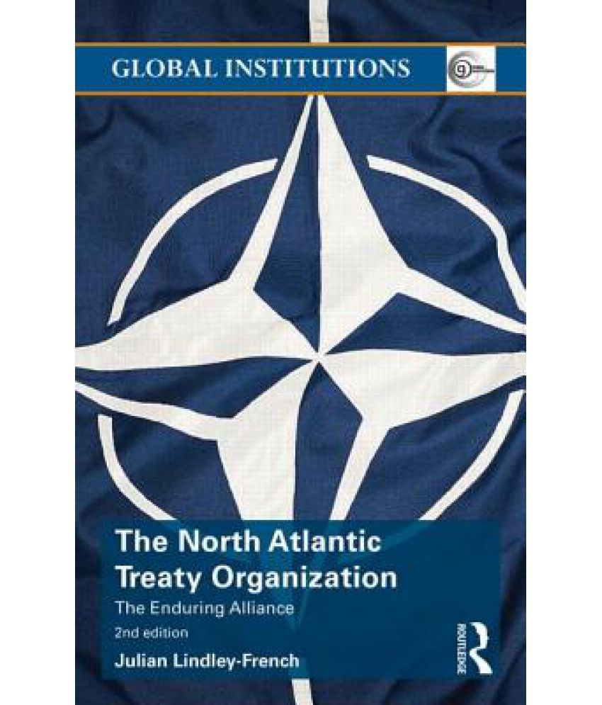 The North Atlantic Treaty Organization: Buy The North ...