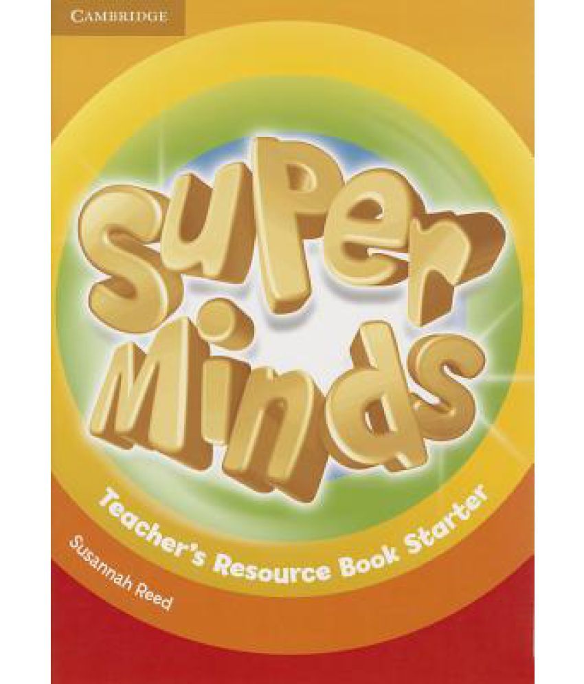 Super Minds Teacher's Resource Book Starter: Buy Super Minds Teacher's ...