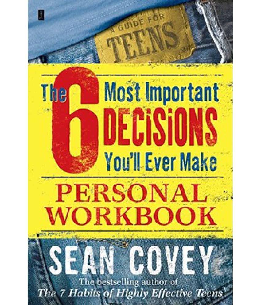 The 6 Most Important Decisions You�ll Ever Make Personal Workbook Buy