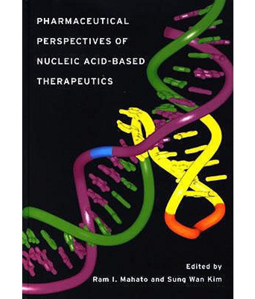Pharmaceutical Perspectives of Nucleic AcidBased Therapy Buy