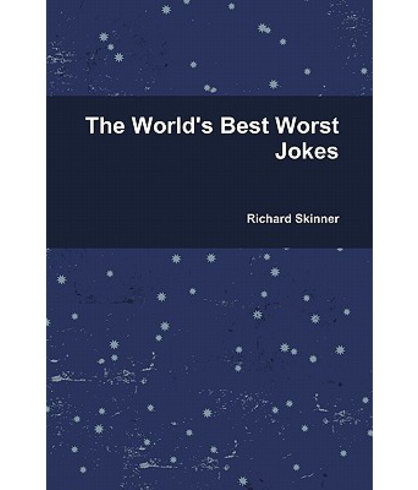 The World's Best Worst Jokes Buy The World's Best Worst Jokes Online