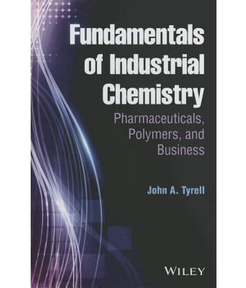Fundamentals of Industrial Chemistry Buy Fundamentals of Industrial