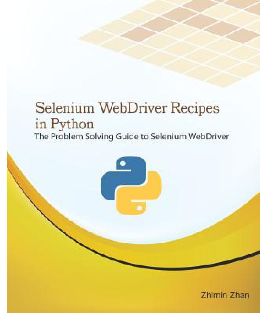 Selenium Webdriver Recipes In Python Buy Selenium Webdriver Recipes In 5461