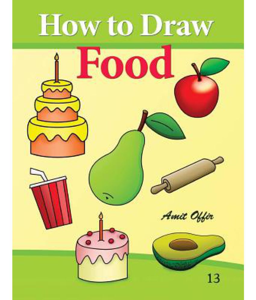 How to Draw Food Buy How to Draw Food Online at Low Price in India on