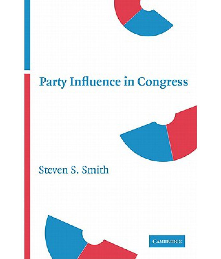 Party Influence in Congress Buy Party Influence in Congress Online at