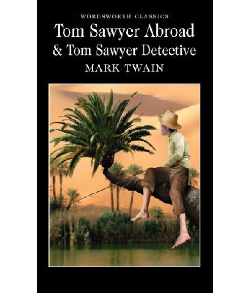     			Tom Sawyer Abroad and Tom Sawyer, Detective