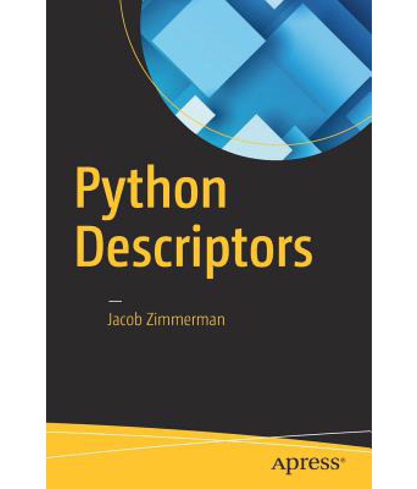 Python Descriptors: Buy Python Descriptors Online at Low Price in India ...
