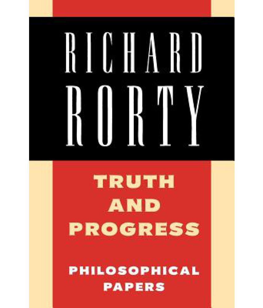 Truth and Progress Truth and Progress